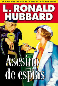 Title: Asesino de espías (Spy Killer), Author: L. Ron Hubbard