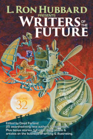 Title: L. Ron Hubbard Presents Writers of the Future Volume 32, Author: L. Ron Hubbard
