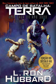 Title: Campo de Batalha: Terra: Uma Saga do Ano 3000 Vol 1, Author: L. Ron Hubbard