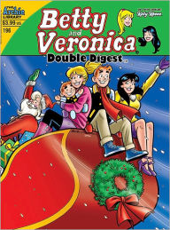 Title: Betty and Veronica Double Digest #196, Author: George Gladir