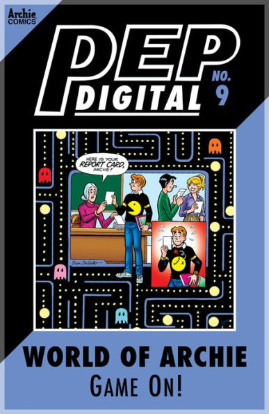 PEP Digital Vol. 9: World of Archie: Game On!