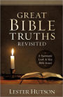 Great Bible Truths Revisited