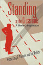 Standing At The Crossroads