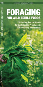 Title: Foraging for Wild Edible Foods, Author: James Kavanagh Waterford Press