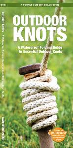 Title: Outdoor Knots: A Folding Guide to Essential Outdoor Knots, Author: Waterford Press Waterford Press