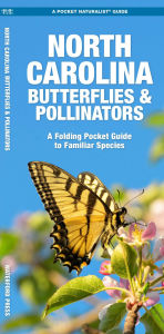 Title: North Carolina Butterflies & Pollinators, Author: James Kavanagh Waterford Press