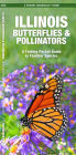 Illinois Butterflies & Pollinators: A Folding Pocket Guide to Familiar Species