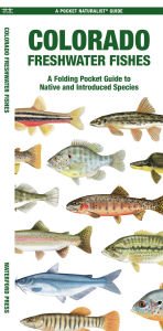 Title: Colorado Freshwater Fishes, Author: Matthew Morris