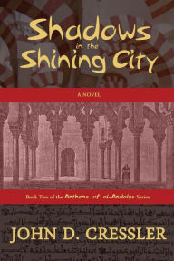 Title: Shadows in the Shining City, Author: John D. Cressler