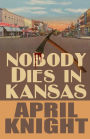 Nobody Dies in Kansas