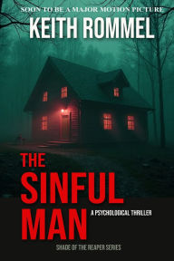 Title: The Sinful Man: A Psychological Thriller, Author: Keith Rommel