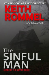 Title: The Sinful Man: A Psychological Thriller, Author: Keith Rommel