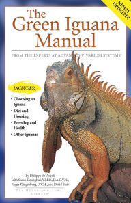 Title: The Green Iguana Manual, Author: Philippe De Vosjoli