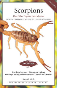 Title: Scorpions: Plus Other Popular Invertebrates, Author: Jerry G. Walls