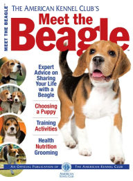 Title: Meet the Beagle, Author: American Kennel Club