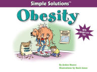 Title: Simple Solutions Obesity: With Weight Loss Tips, Author: Arden Moore