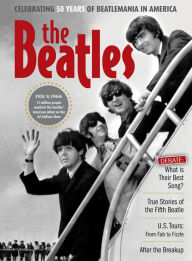 Title: The Beatles: Celebrating 50 Years of Beatlemania in America, Author: Ben Nussbaum