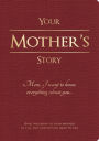 Your Mother's Story