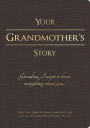 Your Grandmother's Story