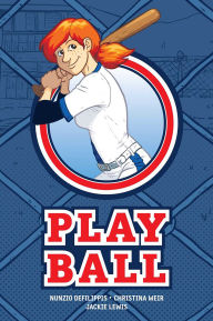 Title: Play Ball, Author: Nunzio DeFilippis