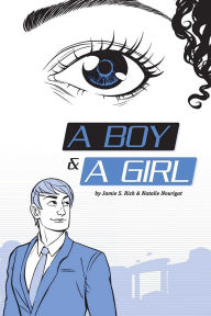 Title: A Boy and a Girl, Author: Jamie S. Rich