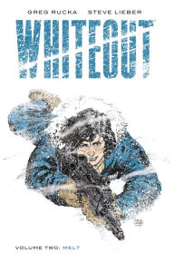 Title: Whiteout Vol. 2: Melt, Definitive Edition, Author: Greg Rucka