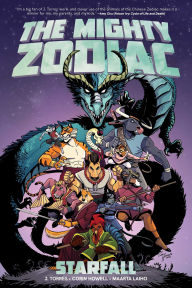 Title: The Mighty Zodiac Vol. 1: Starfall, Author: J. Torres