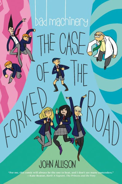 Bad Machinery Vol. 7: The Case of the Forked Road