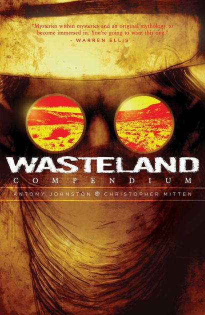 Wasteland: The Apocalyptic Edition, Volume 1 by Antony