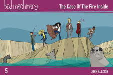 Alternative view 1 of Bad Machinery Vol. 5: The Case of the Fire Inside, Pocket Edition