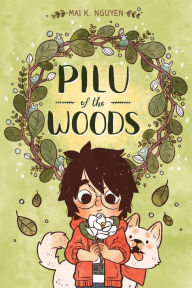 Title: Pilu of the Woods, Author: Mai K. Nguyen