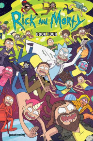 Title: Rick and Morty Book Four: Deluxe Edition, Author: Kyle Starks