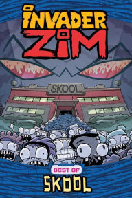 Title: Invader ZIM Best of Skool, Author: Eric Trueheart