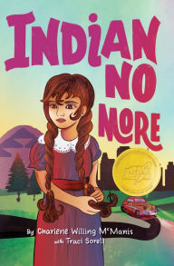 Title: Indian No More, Author: Charlene Willing McManis