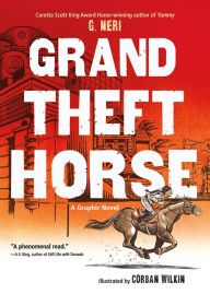 Title: Grand Theft Horse, Author: G. Neri
