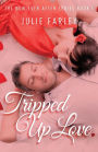 Tripped Up Love