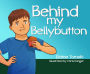 Behind my Bellybutton