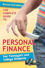 The Complete Guide to Personal Finance for Teenagers and College Students