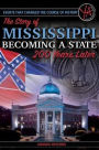 Events That Changed the Course of History: The Story of Mississippi Becoming a State 200 Years Later