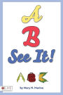 A, B, SEE IT!