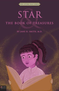The Living Tale Series: Star and the Book of Treasures