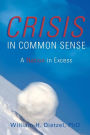 Crisis in Common Sense