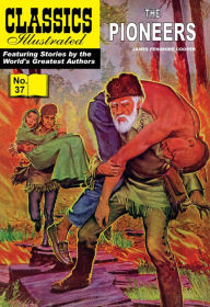 The Pioneers: Classics Illustrated #37