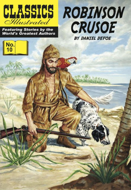 Robinson Crusoe: Classics Illustrated #10 By Daniel Defoe | EBook ...