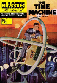 The Time Machine: Classics Illustrated #133