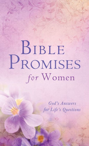 Bible Promises for Women: God's Answers for Life's Questions