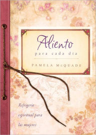 Aliento para cada dia: Refrigerio espiritual para mujeres