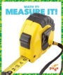 Measure It!