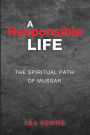 A Responsible Life: The Spiritual Path of Mussar