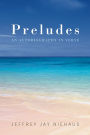 Preludes: An Autobiography in Verse